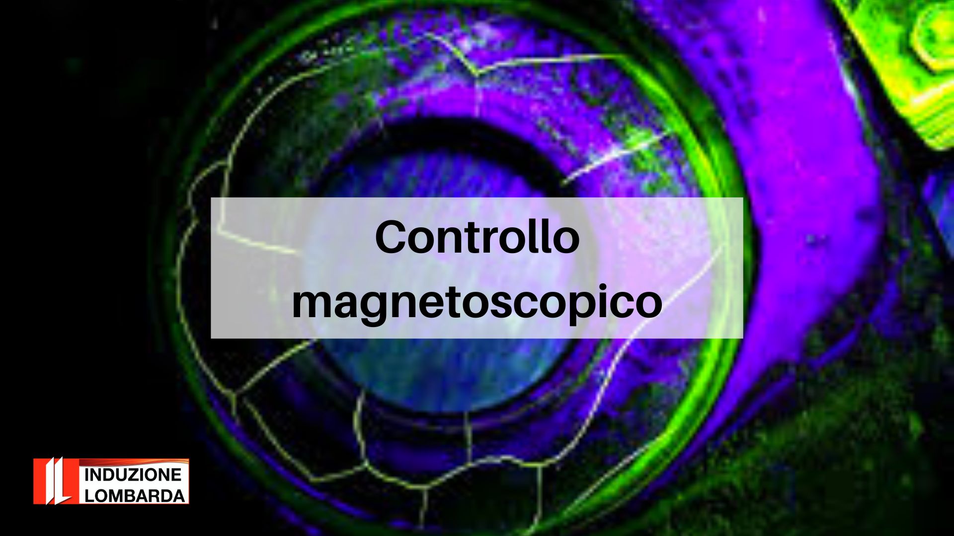 controllo-magnetoscopico-induzione-lombarda