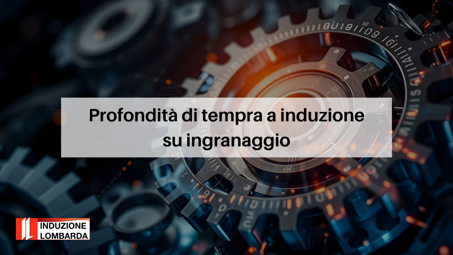 profondita-di-tempra-a-induzione-induzione-lombarda